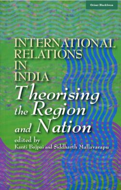 Orient International Relations in India: Theorising the Region and Nation